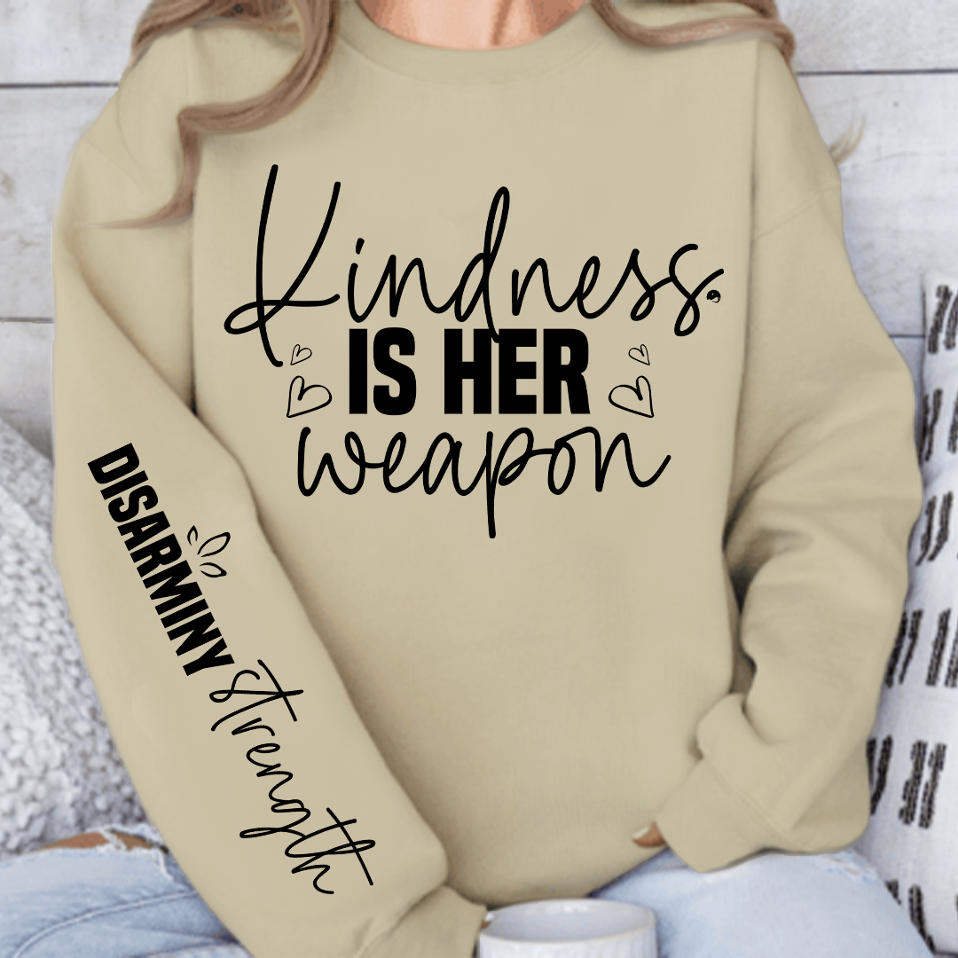 Sweatshirt Unisex Kindness is her weapon