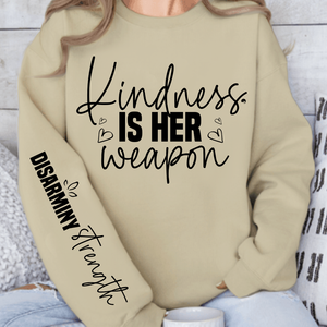 Sweatshirt Unisex Kindness is her weapon
