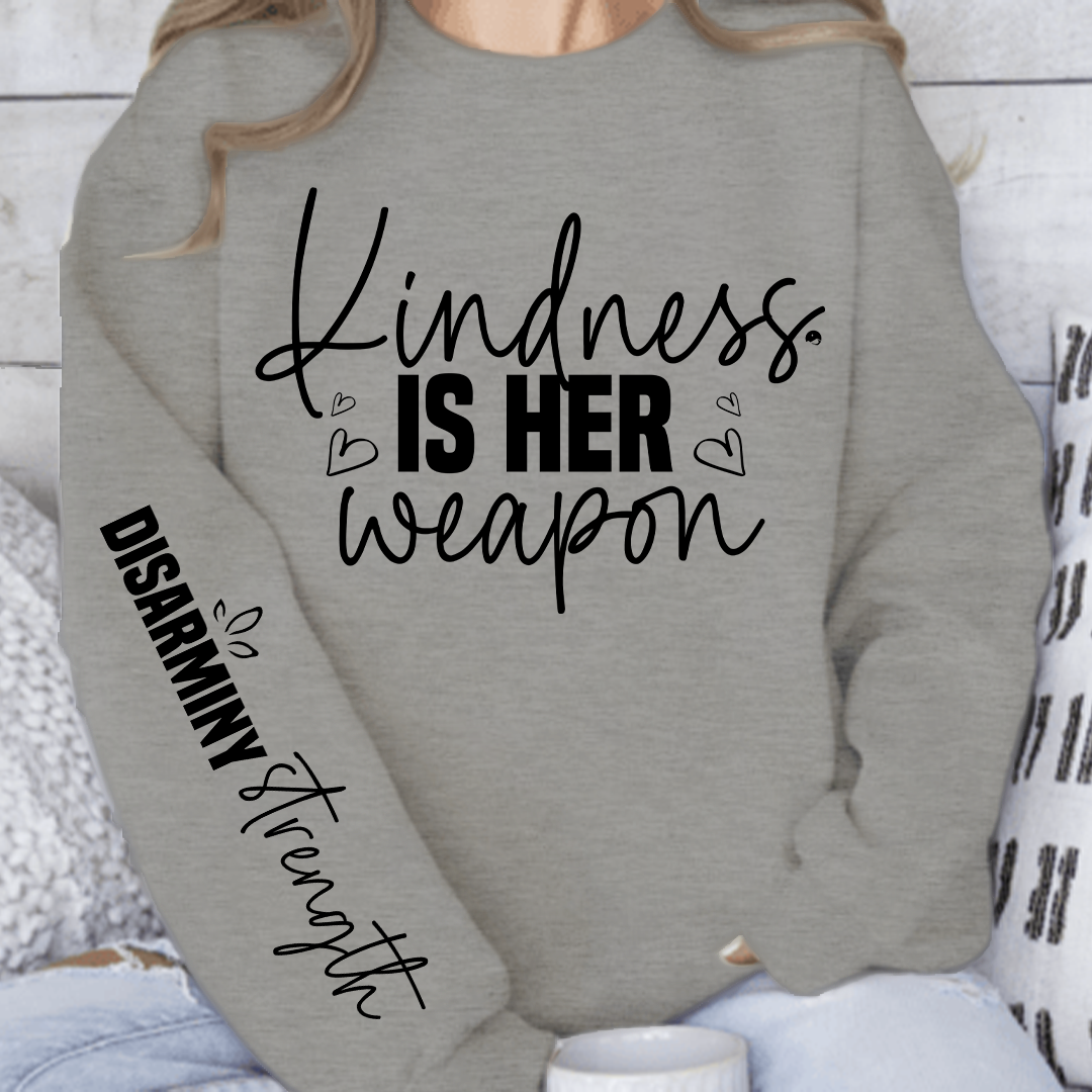 Sweatshirt Unisex Kindness is her weapon