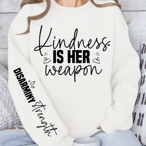 Sweatshirt Unisex Kindness is her weapon