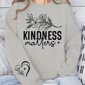 Sweatshirt Unisex Kindness Matters