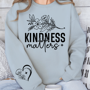 Sweatshirt Unisex Kindness Matters