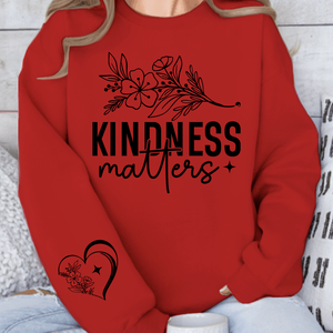 Sweatshirt Unisex Kindness Matters