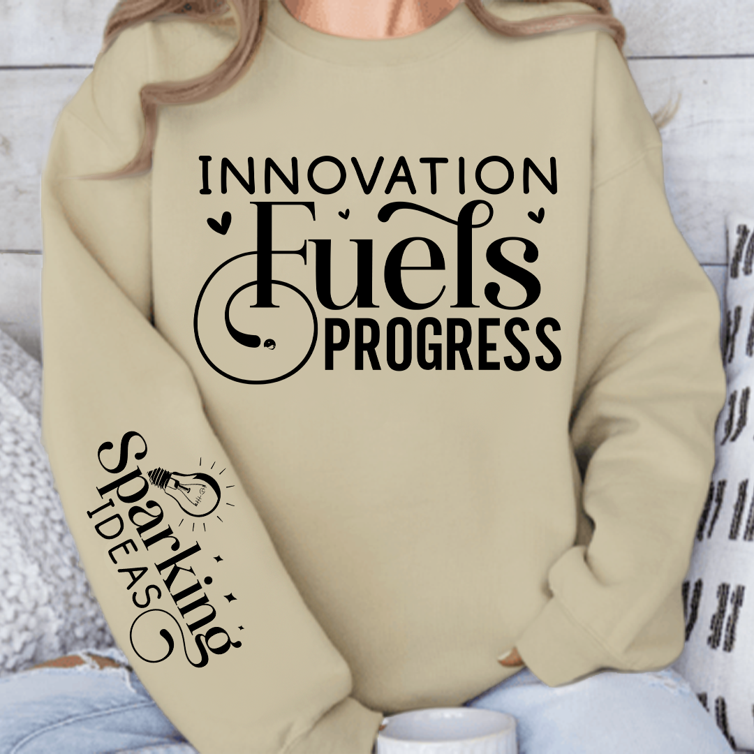 Sweatshirt Unisex Innovation Fuels Progress