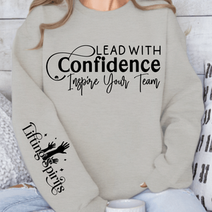Sweatshirt Unisex Lead with Confidence Inspire Your Team