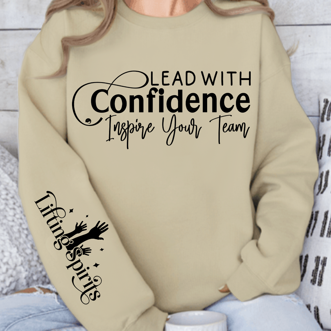 Sweatshirt Unisex Lead with Confidence Inspire Your Team