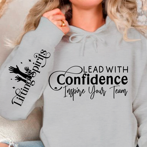 Hoodie Unisex Lead with Confidence Inspire Your Team