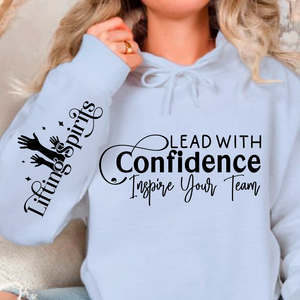 Hoodie Unisex Lead with Confidence Inspire Your Team