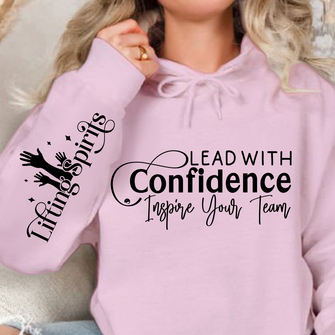 Hoodie Unisex Lead with Confidence Inspire Your Team