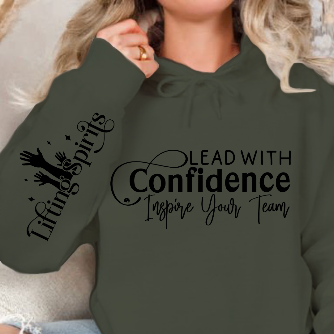 Hoodie Unisex Lead with Confidence Inspire Your Team