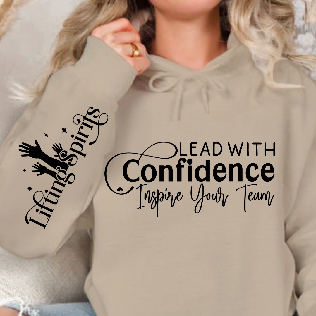 Hoodie Unisex Lead with Confidence Inspire Your Team