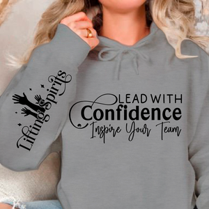 Hoodie Unisex Lead with Confidence Inspire Your Team