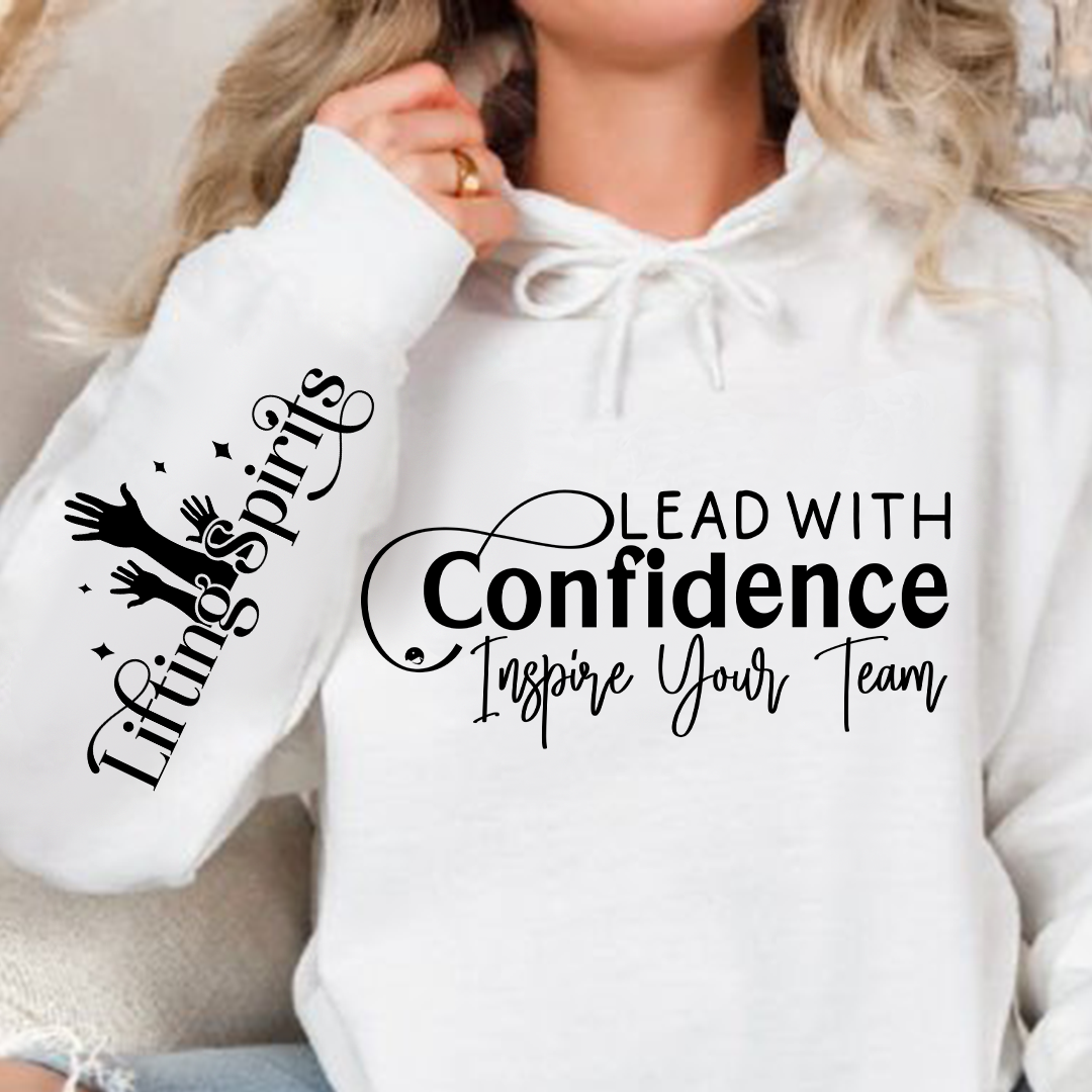 Hoodie Unisex Lead with Confidence Inspire Your Team