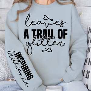 Sweatshirt Unisex Leaves a trail of glitter
