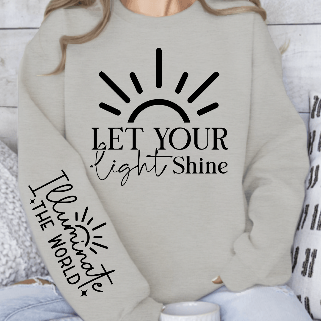 Sweatshirt Unisex Let Your Shine Sleeve