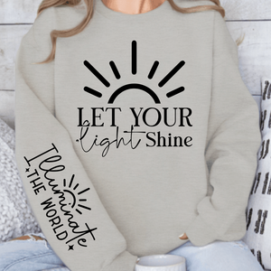 Sweatshirt Unisex Let Your Shine Sleeve