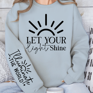 Sweatshirt Unisex Let Your Shine Sleeve