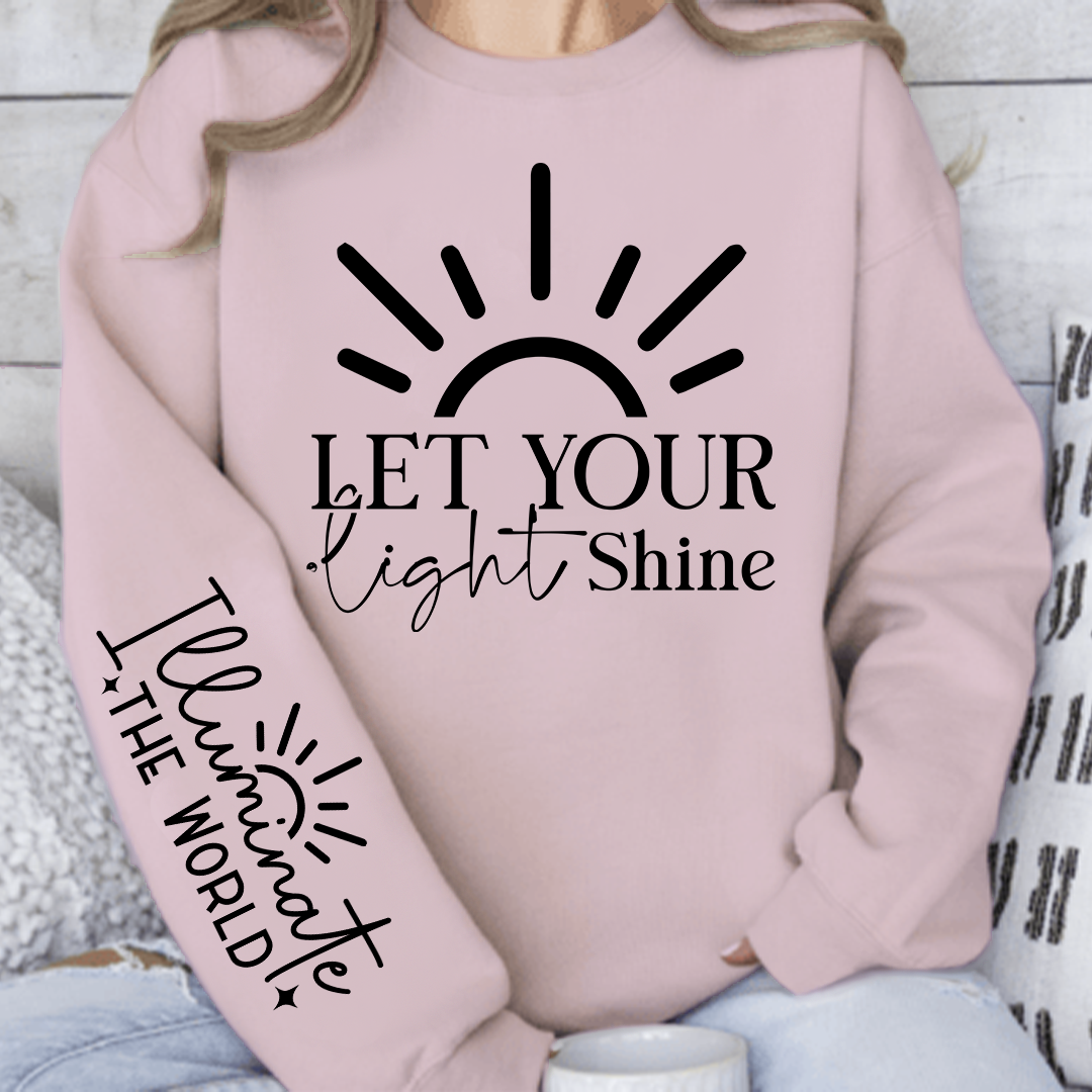 Sweatshirt Unisex Let Your Shine Sleeve
