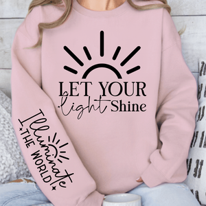 Sweatshirt Unisex Let Your Shine Sleeve