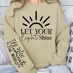 Sweatshirt Unisex Let Your Shine Sleeve