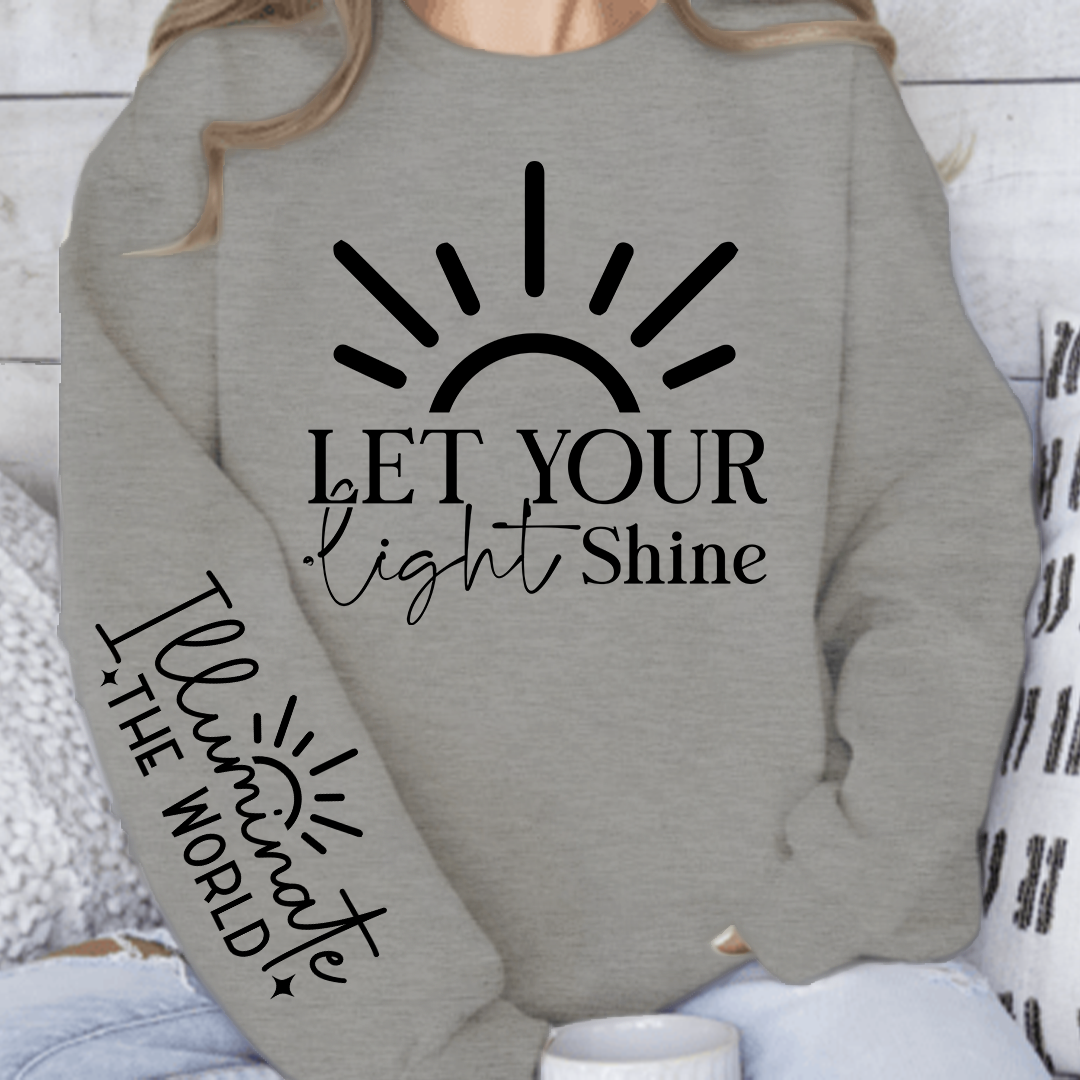 Sweatshirt Unisex Let Your Shine Sleeve