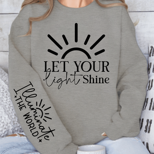 Sweatshirt Unisex Let Your Shine Sleeve