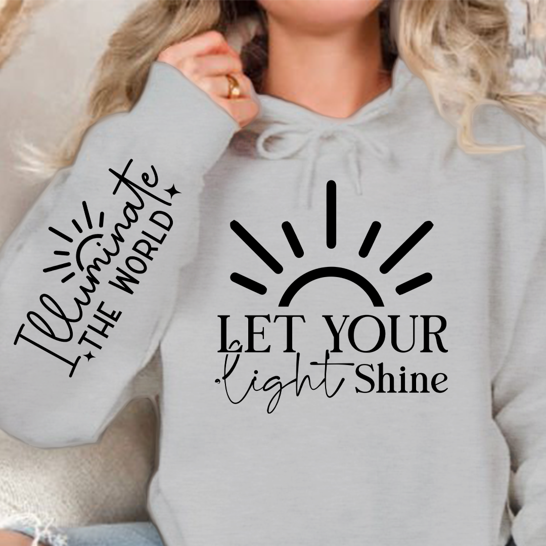 Hoodie Unisex Let Your Shine Sleeve
