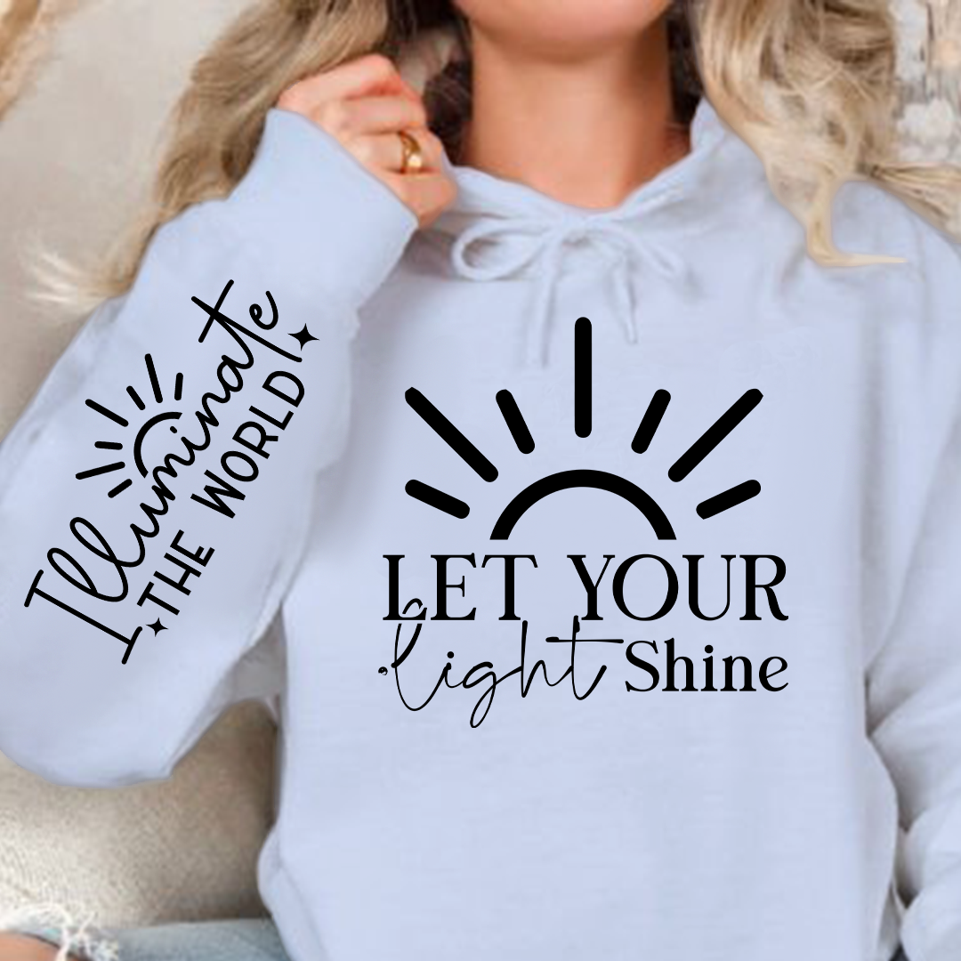 Hoodie Unisex Let Your Shine Sleeve