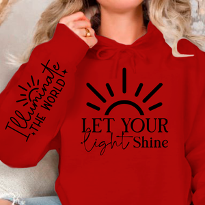 Hoodie Unisex Let Your Shine Sleeve
