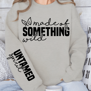 Sweatshirt Unisex Made of something wild