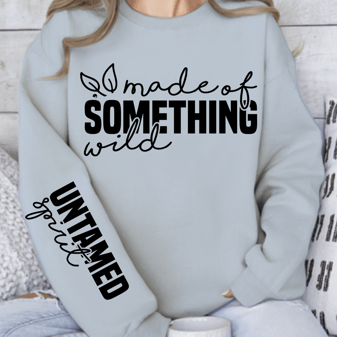 Sweatshirt Unisex Made of something wild