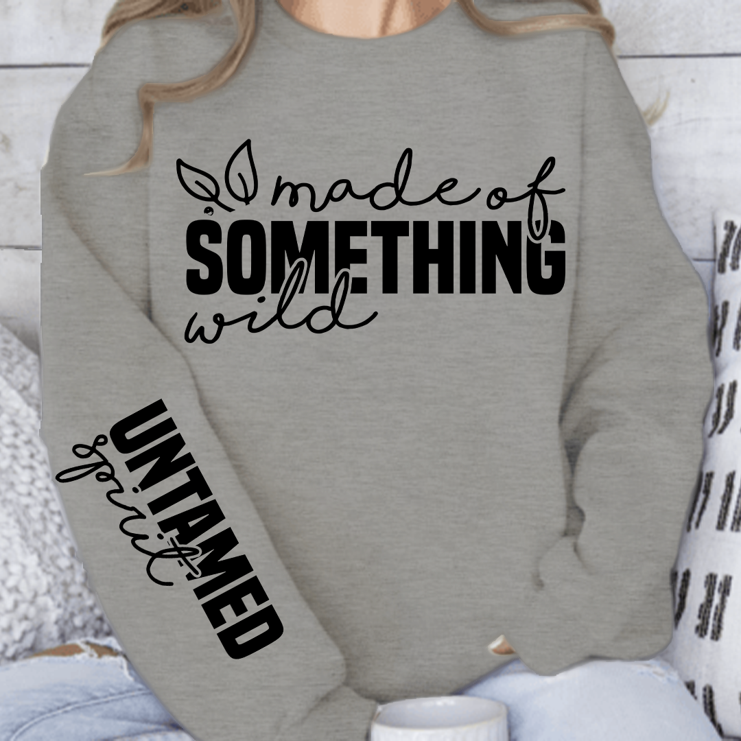 Sweatshirt Unisex Made of something wild