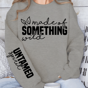 Sweatshirt Unisex Made of something wild