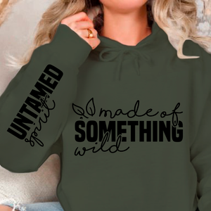 Hoodie Unisex Made of something wild