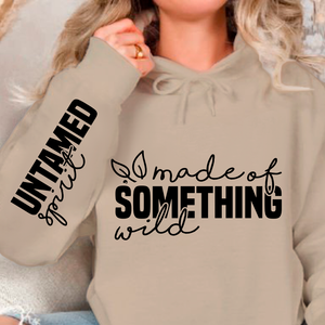 Hoodie Unisex Made of something wild