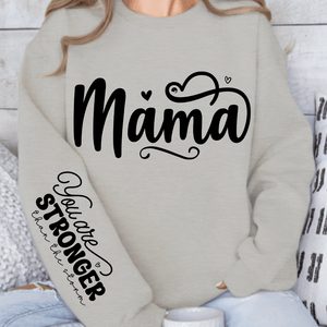 Sweatshirt Unisex Mama, You Are Stronger Than The Storm