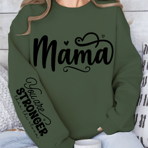 Sweatshirt Unisex Mama, You Are Stronger Than The Storm