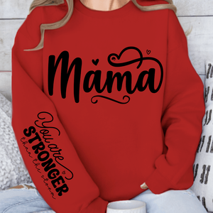 Sweatshirt Unisex Mama, You Are Stronger Than The Storm