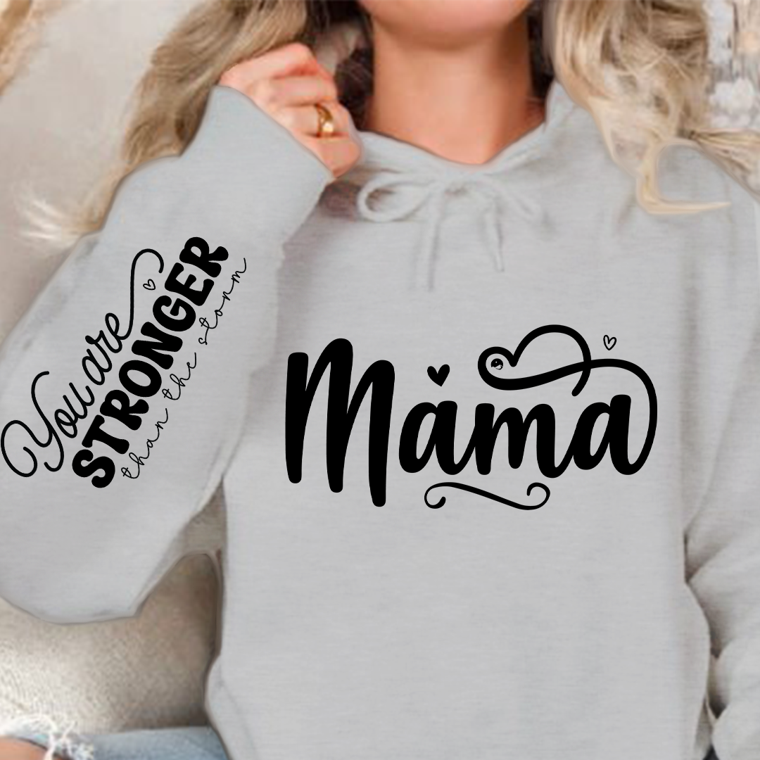 Hoodie Unisex Mama, You Are Stronger Than The Storm