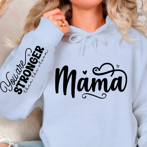 Hoodie Unisex Mama, You Are Stronger Than The Storm