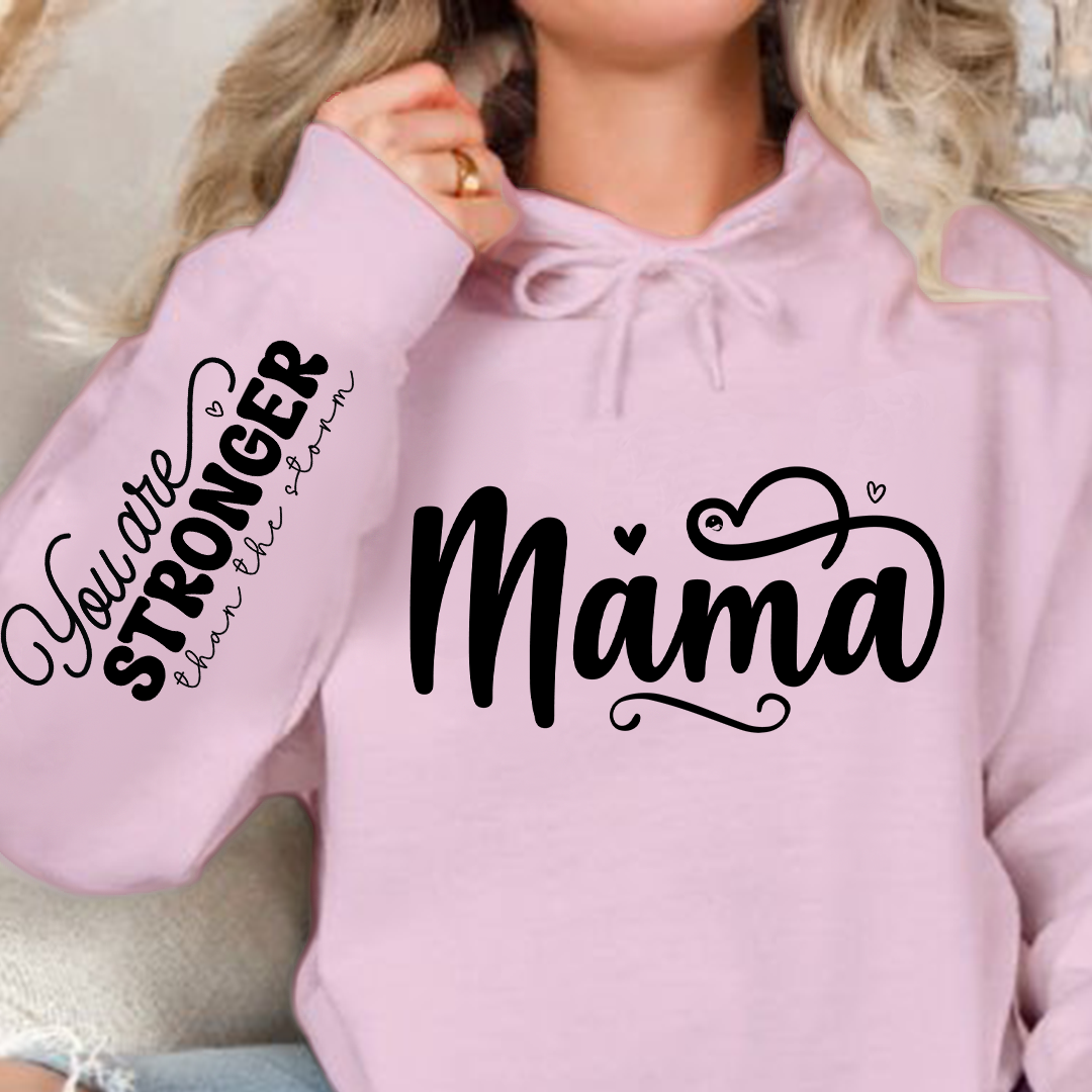 Hoodie Unisex Mama, You Are Stronger Than The Storm