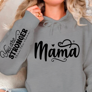 Hoodie Unisex Mama, You Are Stronger Than The Storm