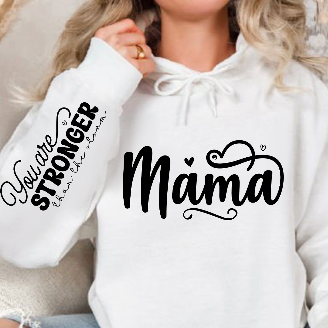 Hoodie Unisex Mama, You Are Stronger Than The Storm