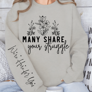 Sweatshirt Unisex Many Share Your Struggle