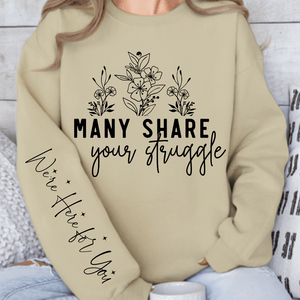 Sweatshirt Unisex Many Share Your Struggle