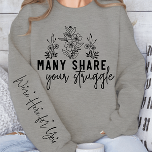 Sweatshirt Unisex Many Share Your Struggle