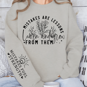 Sweatshirt Unisex Mistakes Are Lessons Learn And Grow From Them