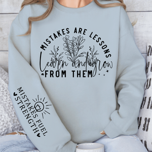 Sweatshirt Unisex Mistakes Are Lessons Learn And Grow From Them