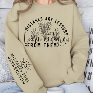 Sweatshirt Unisex Mistakes Are Lessons Learn And Grow From Them