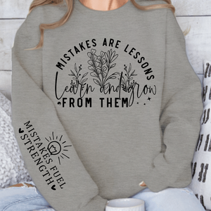 Sweatshirt Unisex Mistakes Are Lessons Learn And Grow From Them